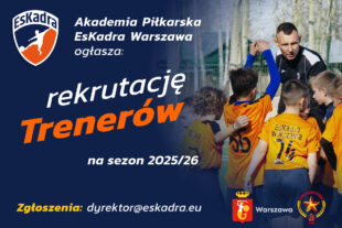 EsKadra Warszawa - rekrutacja Trenerów na sezon 2025/26