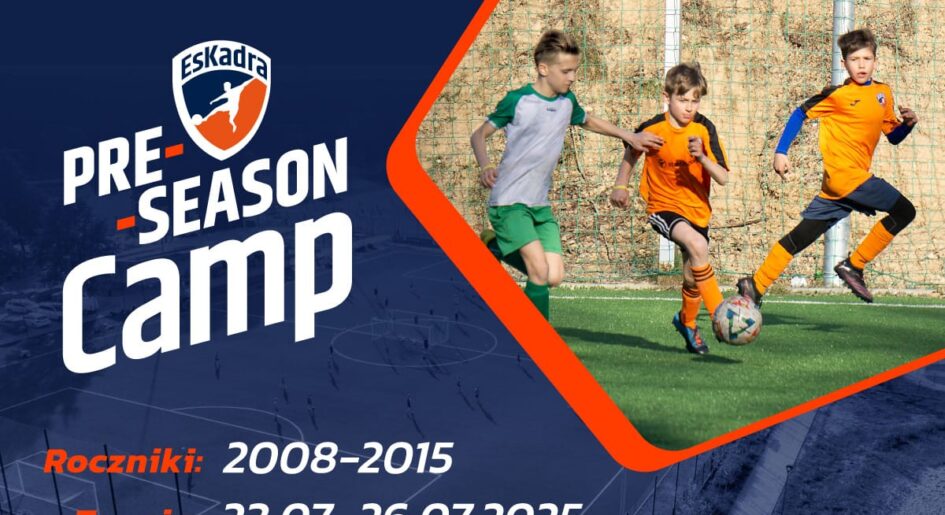 Zapraszamy na Pre Season CAMP 2025! Zapraszamy na Pre Season CAMP 2025!