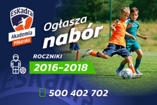 Nabór do roczników 2016-2018!