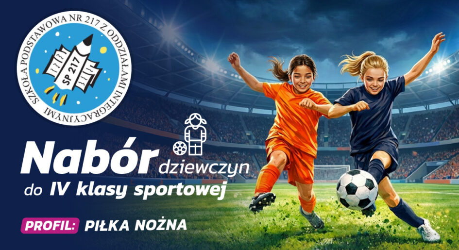 Nabór do IV klasy sportowej - Dziewczynki